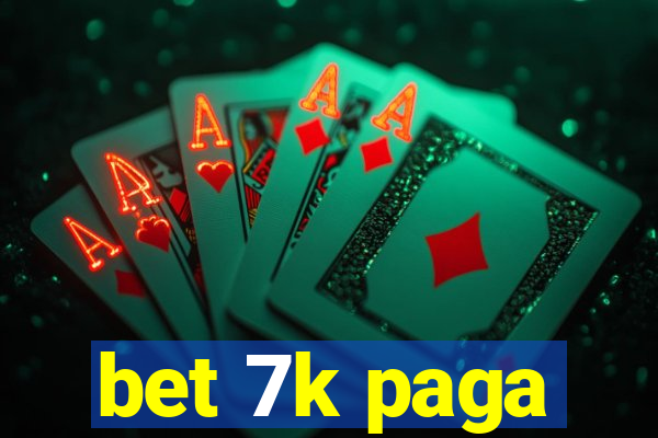 bet 7k paga